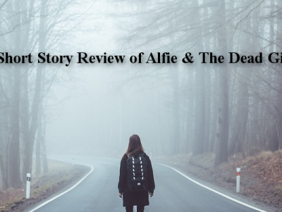 Short Story Review: Alfie and The Dead Girls by Jamie Stewart