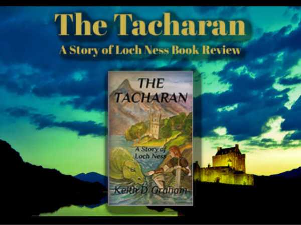 The Tacharan: A Story of Loch Ness by Keith D Graham